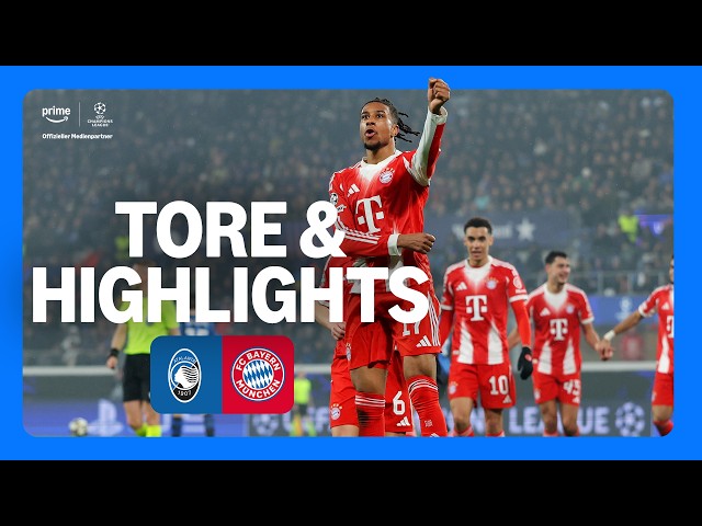UEFA Champions League Atalanta vs FC Bayern | Highlights und Tore