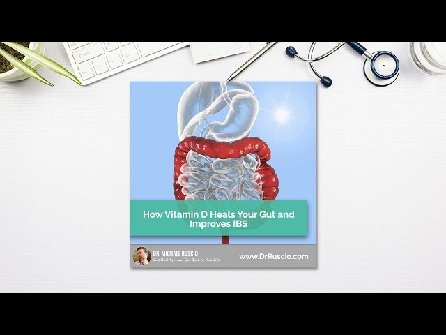 How Vitamin D Heals Your Gut and Improves IBS