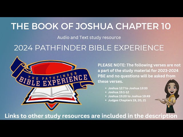 Pathfinder Bible Experience 2024 : Joshua 10 (Audio & Text)