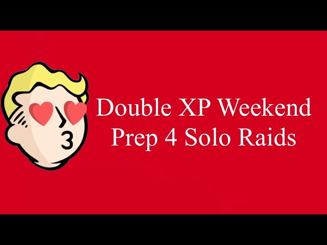 P2 Solo 1st Raid Double XP Weekend Fallout 76 livestream guide walkthrough
