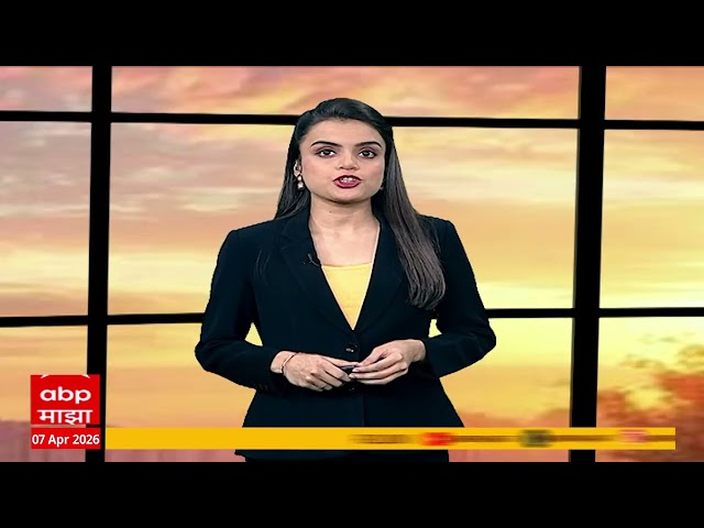 BIG Breakings | 07 : 30 AM Full Bulletin | Maharashtra Politics | 07 April 2026 | ABP Majha