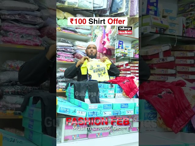 Big Ramzan Sale in Gulbarga! Shirts just ₹100, Visit Fashion Fab, Muslim Chowk.