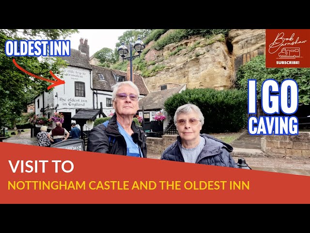 Visit To Nottingham Castle, Brewhouse Yard & Ye Olde Trip To Jerusalem