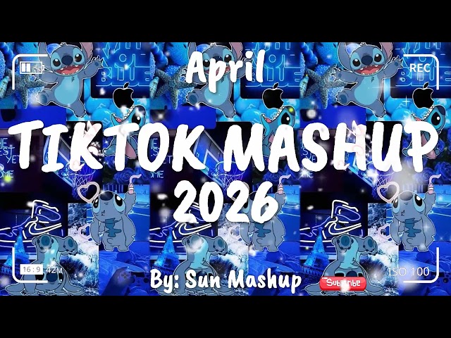 Tiktok Mashup April 💙2026💙 (Not Clean)