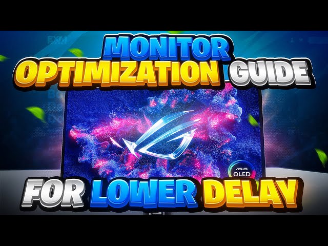 *ULTIMATE* Monitor Optimization Guide 🔧 (ZERO Input delay)