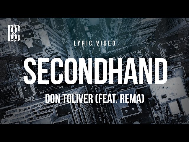 Don Toliver - Secondhand (feat. Rema) | Lyrics