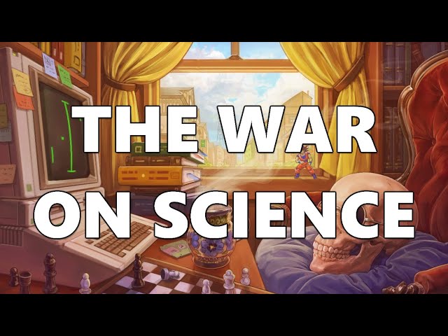 The War on Science