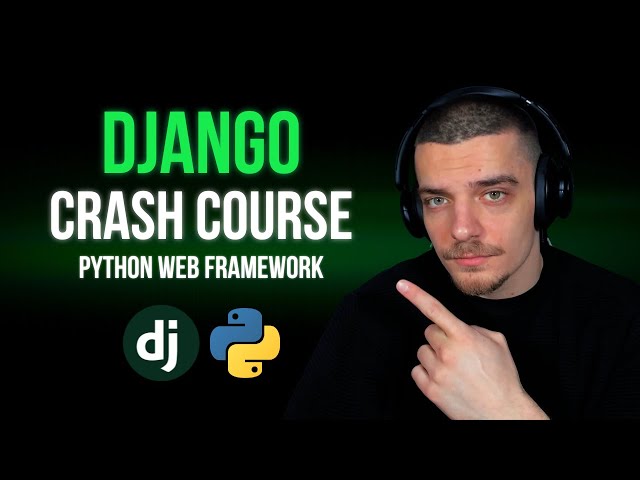 Django Full Crash Course - The Professional Python Web Framework