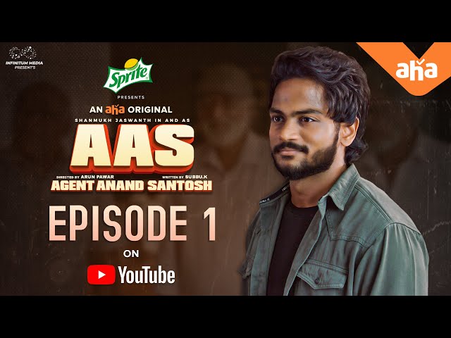 Agent Anand Santosh | Episode 1 | Shanmukh Jaswanth, Prithvi Jhakaas | Infinitum | Arun Pawar