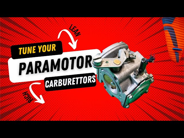 How to Tune a Paramotor Carburettor | Step-by-Step Guide