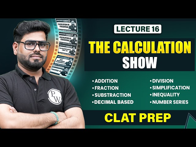 The Calculation Show 🔥 | CLAT Quant Lecture 16 | Quantitative Techniques for CLAT
