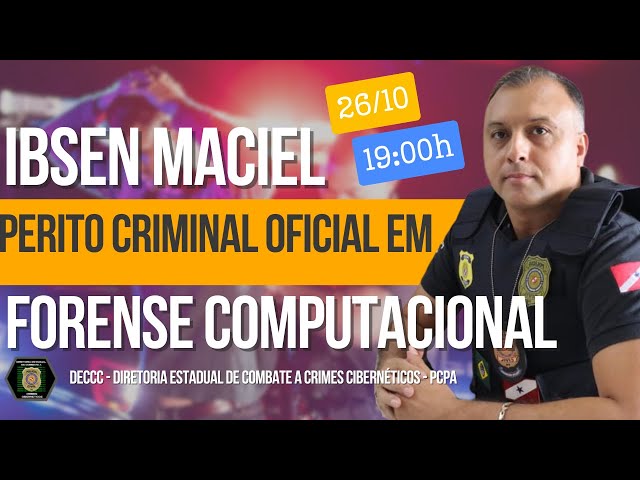 LIVE sobre Perícia de Repercussões Nacionais na Área de Computação Forense.