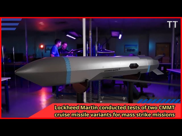 Lockheed Martin conducted tests of two CMMT cruise missile variants for mass strike missions