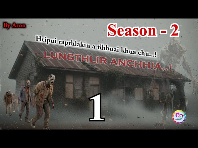 Lungthlir khaw thuruk S2 - 1