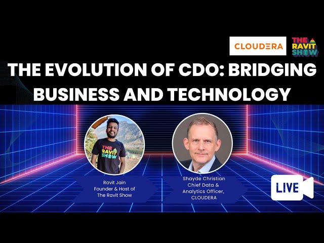 The Evolving Role of Chief Data Officers with Shayde, CDO, Cloudera