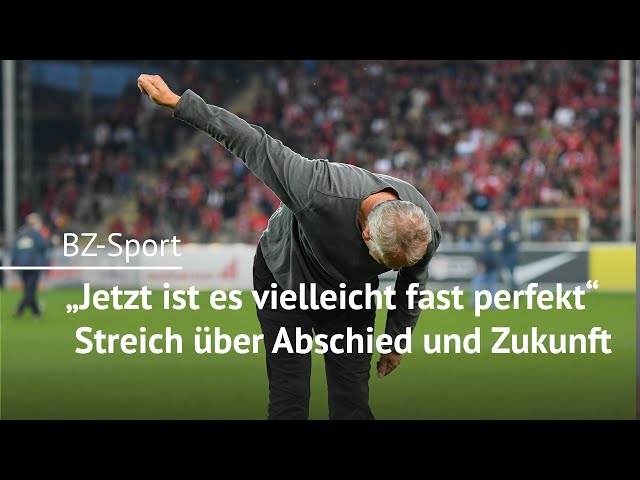 “Now it’s perhaps almost perfect” – Christian Streich on his departure and the future