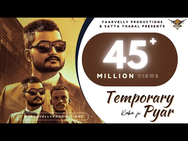 Temporary Pyar | Adaab Kharoud ft Kaka | Yaarvelly Productions | New Punjabi Songs 2020 |