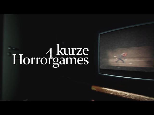 4 kurze kreative Horrorgames