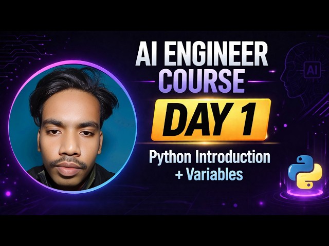 AI Engineer Course Day 1 | Python Introduction + Variables (Full Beginner Guide)