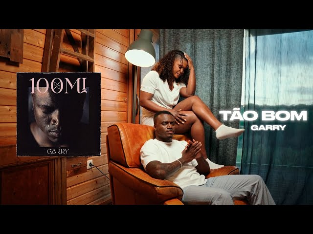 Garry - Tão Bom [Álbum 100%Mi]