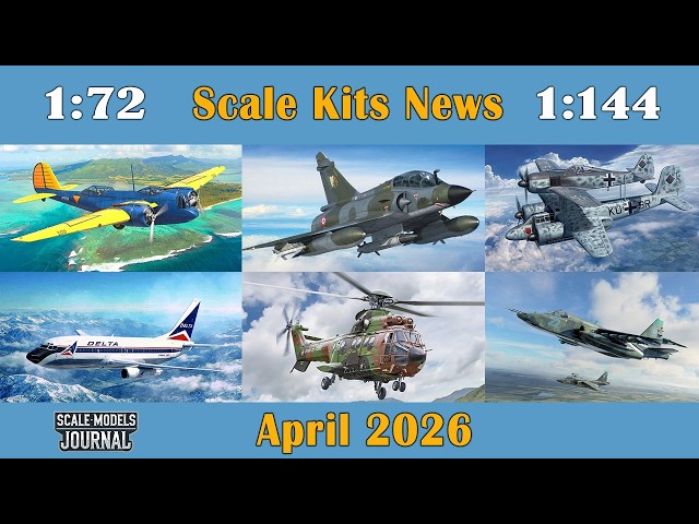 Scale Models News / Aviation 1:72, 1:144 - April 2026