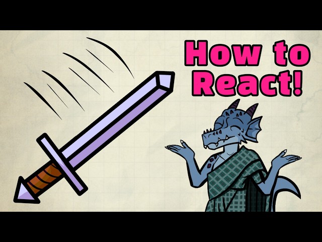 How to React in D&D