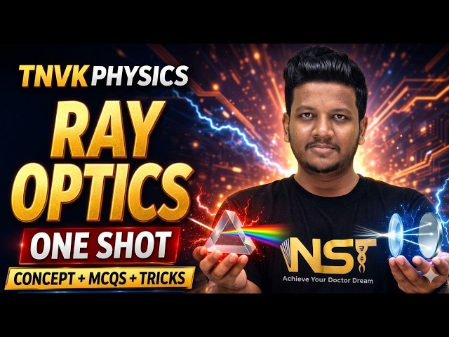 Ray Optics 1 Shot JEE+NEET MCQS + Tricks- NEET 2026 Physics NST TNVK Class 12 Physics | NEET Tamil