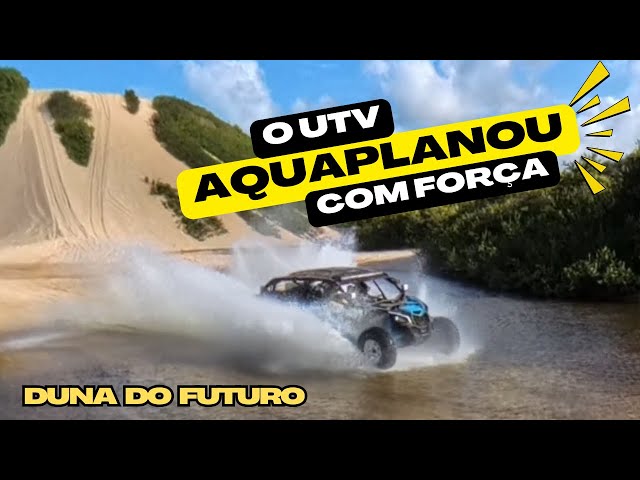 O UTV aquaplanou com força na Duna do Futuro