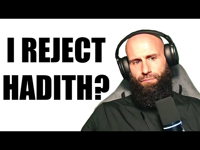 Hadith Outrage: Am I a Hadith Rejector?