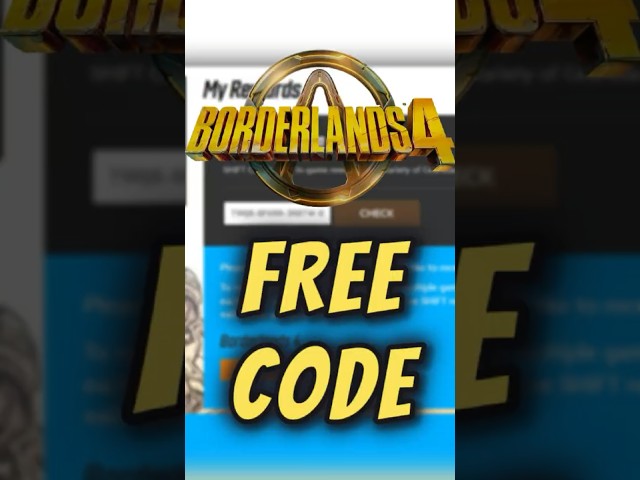 BORDERLANDS 4 FREE CODE