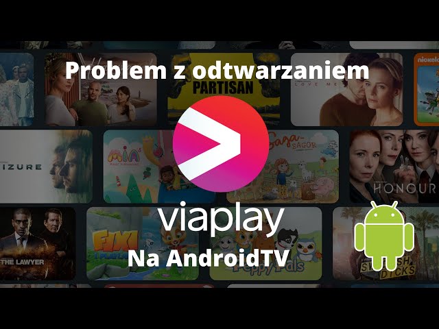 Viaplay - Problem z działaniem na AndroidTv np. Realme tv stick 4k