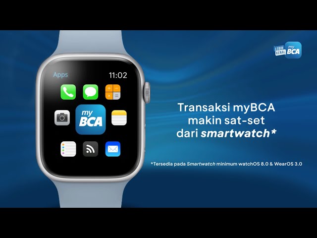Lebih Kenal myBCA - Smartwatch