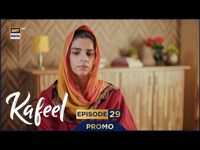 Kafeel Episode 29 | Promo | Emmad Irfani | Sanam Saeed | ARY Digital Drama