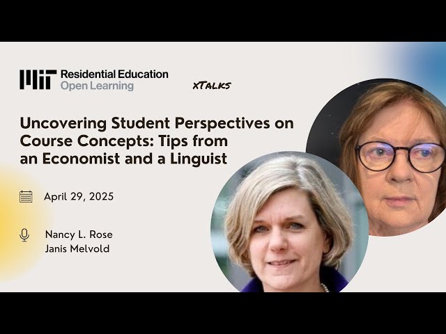 xTalk, April 29, 2025, Uncovering Student Perspectives on Course Concepts