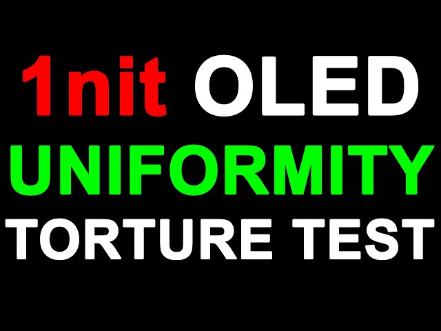 OLED Uniformity Torture Test - 1nit Panning Shot HDR10 Dolby Vision - Dirty Screen Effect