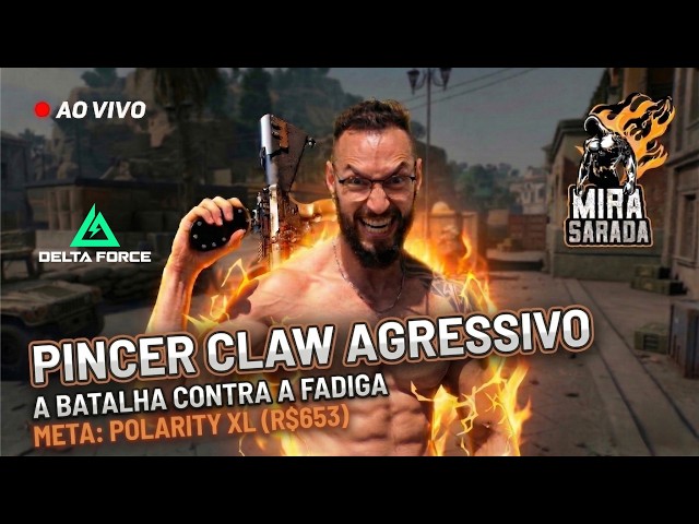 🔴 PINCER CLAW AGRESSIVO: A Batalha Contra a Fadiga | Meta Polarity XL | Delta Force