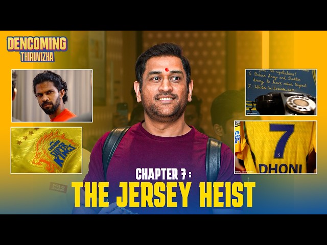 Thala Dencoming | Chapter 7️⃣ : Jersey heist | CSK