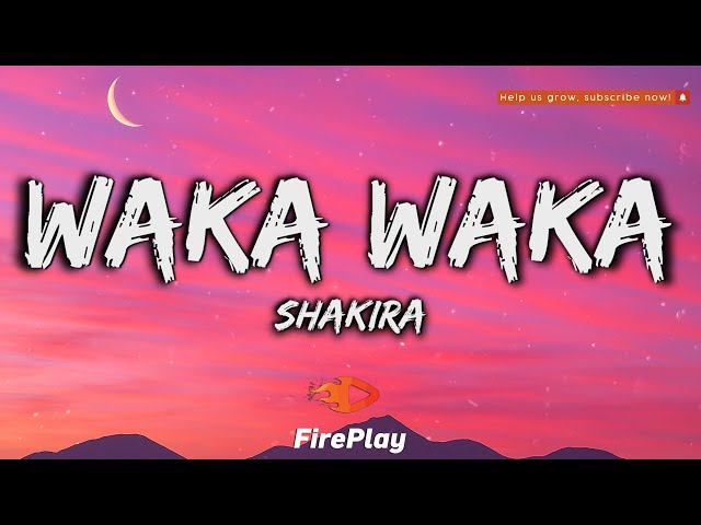 Shakira - Waka Waka (This Time For Africa) 🔥Lyrics🔥