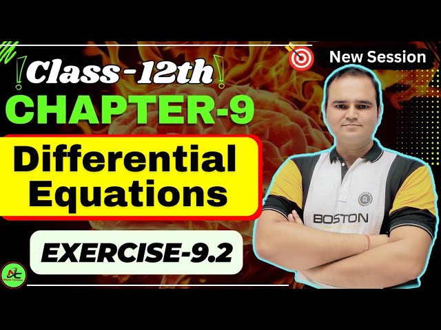 Class 12 Maths Ex 9.2 | Differential Equations Chapter 9 | NCERT Solution Full Explanation