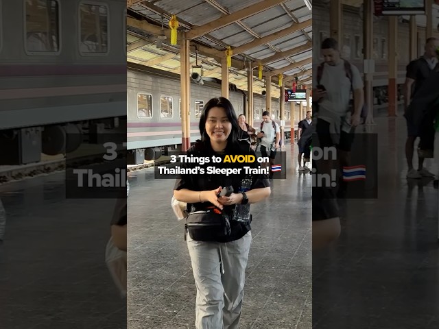 3 Things to AVOID on Thailand’s Sleeper Train! 🇹🇭