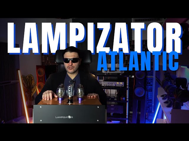 LAMPIZATOR ATLANTIC TUBE DAC PT 2 REVIEW. A tube roller’s paradise. 