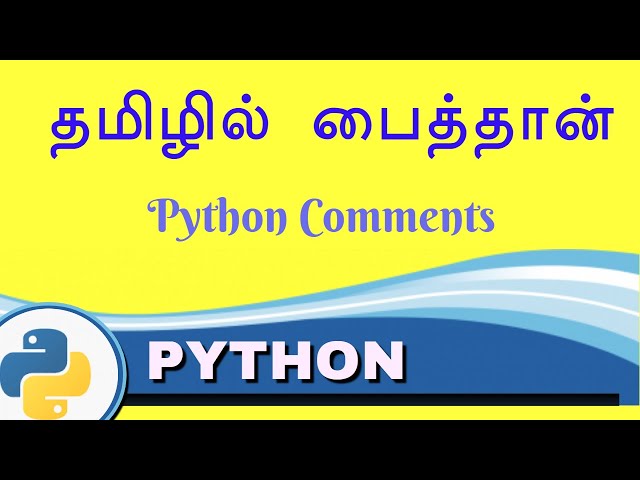 Python Comments - - Python in Tamil for Beginners - Payilagam - Muthuramalingam