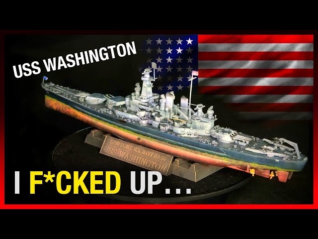 USS WASHINGTON 1/700 battleship build