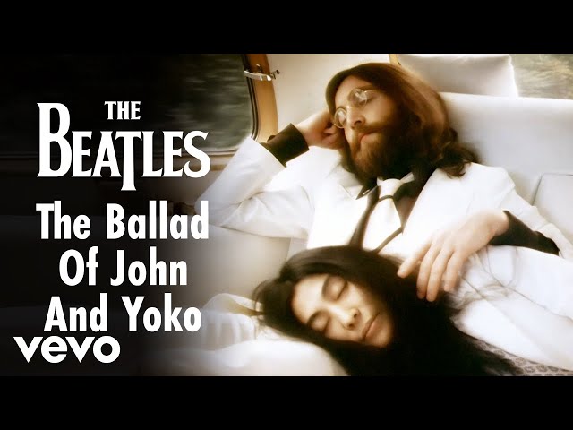 The Beatles - The Beatles - The Ballad Of John And Yoko (Official Music Video) [Remastered 2015]