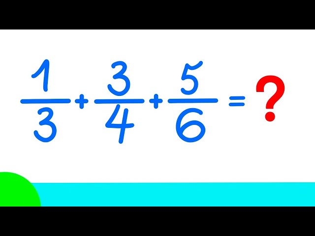 ADIÇÃO DE FRAÇÕES