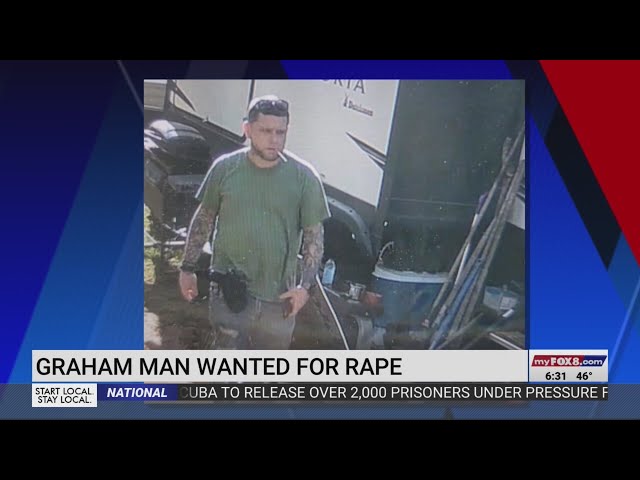 Wanted Graham man accused of raping, strangling woman