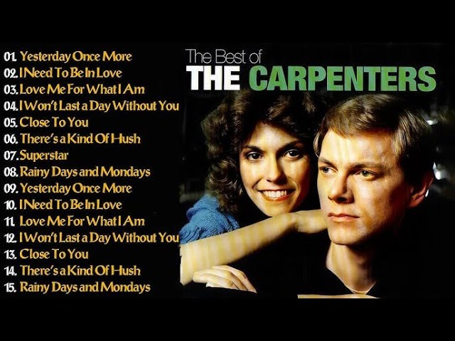 The Carpenters Greatest Hits Full Album - The Carpenters Songs - Best Of Carpenter  2025