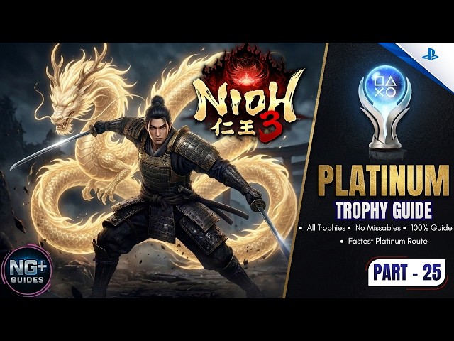 Nioh 3 Platinum Trophy Guide 25/x | Full 100% Walkthrough | Shichijo