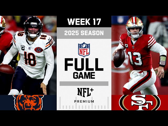 Sunday Night Showdown! Chicago Bears vs. San Francisco 49ers FULL GAME | NFL 2025 Season Week 17