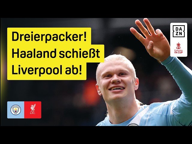 Haaland humiliates Reds: Manchester City - Liverpool | Quarter-final | FA Cup | DAZN Highlights